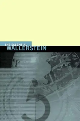 L'essentiel de Wallerstein - The Essential Wallerstein