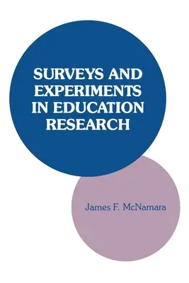 Enquêtes et expériences dans la recherche en éducation - Surveys and Experiments in Education Research