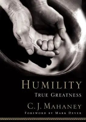 L'humilité : La vraie grandeur - Humility: True Greatness