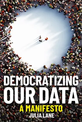 Démocratiser nos données : Un manifeste - Democratizing Our Data: A Manifesto