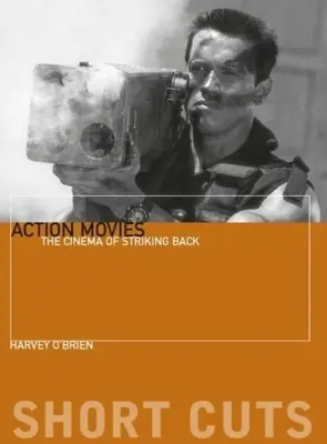 Films d'action : le cinéma de la riposte - Action Movies: The Cinema of Striking Back