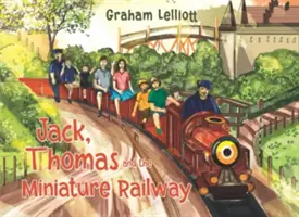 Jack, Thomas et le chemin de fer miniature - Jack, Thomas and the Miniature Railway