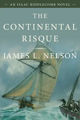 Le risque continental : Un roman d'Isaac Biddlecomb 3 - The Continental Risque: An Isaac Biddlecomb Novel 3