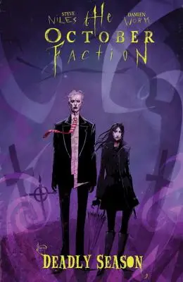 The October Faction, Volume 4 : Saison mortelle - The October Faction, Volume 4: Deadly Season