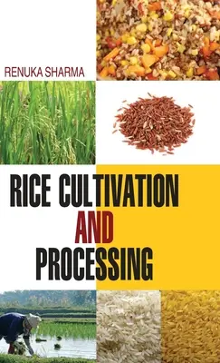 Culture et transformation du riz - Rice Cultivation and Processing