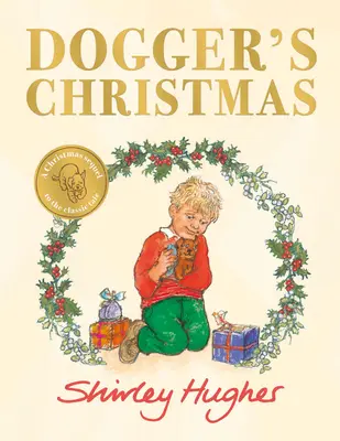 Le Noël de Dogger - Une suite classique et saisonnière du bien-aimé Dogger - Dogger's Christmas - A classic seasonal sequel to the beloved Dogger