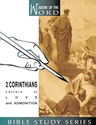 2 Corinthiens : Lettres d'amour et d'admonition - 2 Corinthians: Letters of Love and Admonition