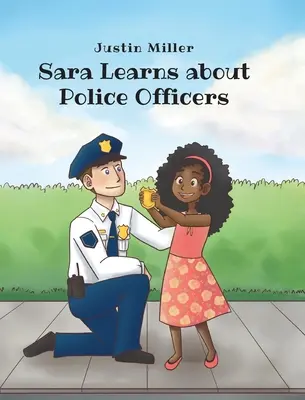Sara apprend à connaître les policiers - Sara Learns about Police Officers