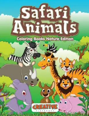 Livre de coloriage sur les animaux de safari - Edition Nature - Safari Animals Coloring Books Nature Edition