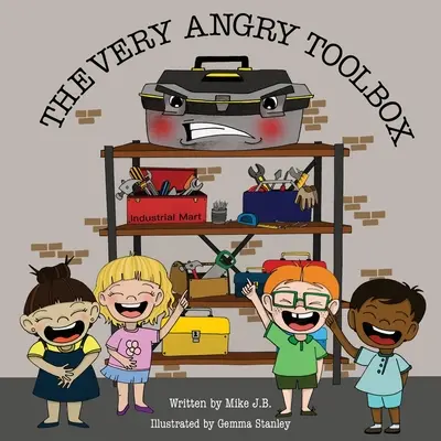 La boîte à outils de la colère - The Very Angry Toolbox