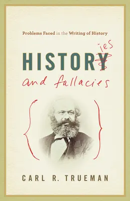 Histoires et faussetés : Problèmes rencontrés dans l'écriture de l'histoire - Histories and Fallacies: Problems Faced in the Writing of History