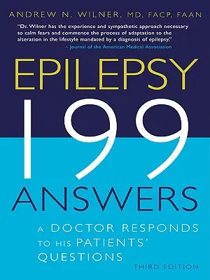 Epilepsie, 199 réponses : Un médecin répond aux questions de ses patients - Epilepsy, 199 Answers: A Doctor Responds To His Patients Questions