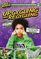 Upcycling et recyclage - Upcycling and Recycling