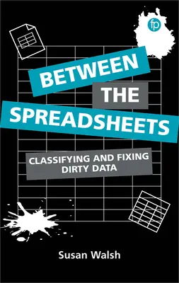 Entre les feuilles de calcul : Classifier et réparer les données sales - Between the Spreadsheets: Classifying and Fixing Dirty Data