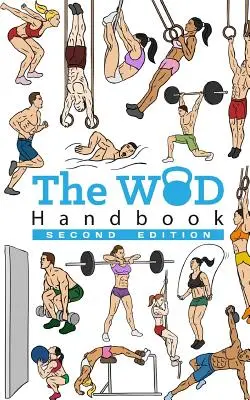 Le manuel de WOD (2ème édition) - The WOD Handbook (2nd Edition)