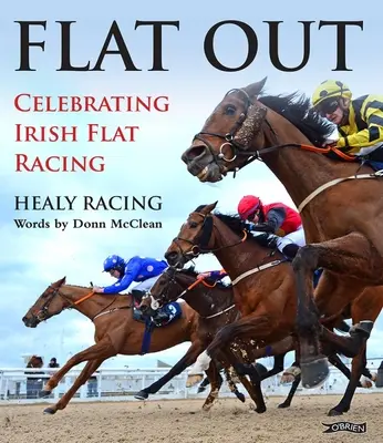 Flat Out : Célébration des courses de plat irlandaises - Flat Out: Celebrating Irish Flat Racing