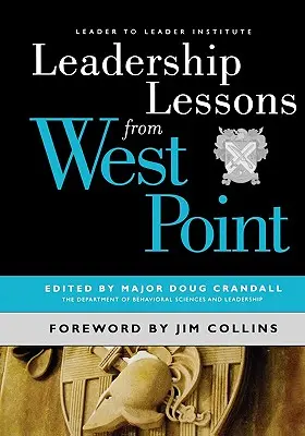 Leçons de leadership de West Point - Leadership Lessons from West Point