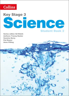 Key Stage 3 Science : Livre de l'élève 2 - Key Stage 3 Science: Student Book 2