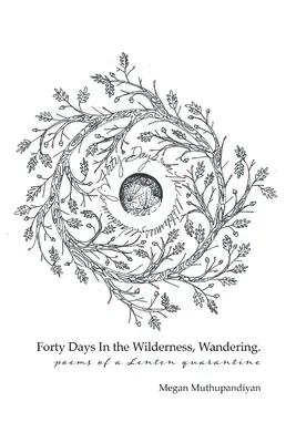 Quarante jours d'errance dans la nature sauvage - Forty Days In the Wilderness, Wandering