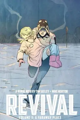 Revival Volume 3 : A Faraway Place - Revival Volume 3: A Faraway Place