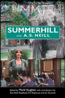 Summerhill et A S Neill - Summerhill and A S Neill