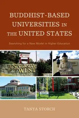Les universités bouddhistes aux États-Unis : À la recherche d'un nouveau modèle d'enseignement supérieur - Buddhist-Based Universities in the United States: Searching for a New Model in Higher Education
