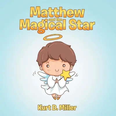 Matthew et l'étoile magique - Matthew and the Magical Star