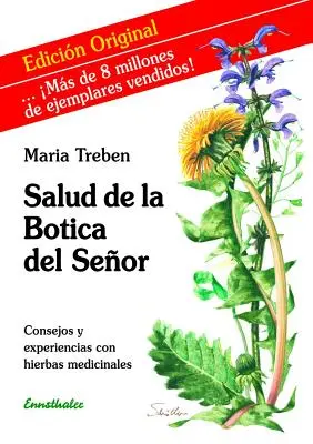 Salud de la Botica del Seor : Consejos Y Experiencias Con Hierbas Medicinales (La santé de la plante du Seigneur : conseils et expériences avec les herbes médicinales) - Salud de la Botica del Seor: Consejos Y Experiencias Con Hierbas Medicinales