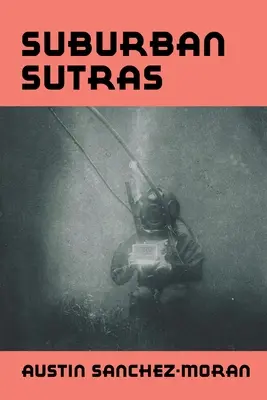 Sutras de la banlieue - Suburban Sutras