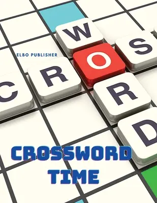 Mots croisés - Livre d'activités - Crossword Time - Activity Puzzle Book