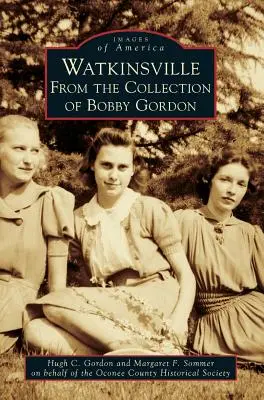 Watkinsville : De la collection de Bobby Gordon - Watkinsville: From the Collection of Bobby Gordon