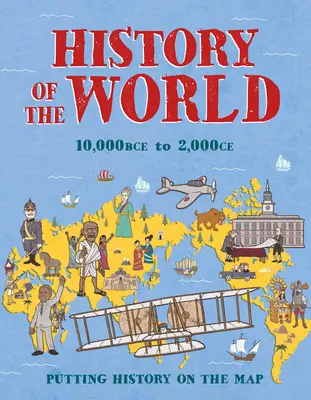 Histoire du monde : L'histoire sur la carte - History of the World: Putting History on the Map