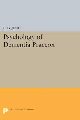 Psychologie de la démence paradoxale - Psychology of Dementia Praecox