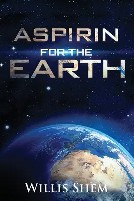 Aspirine pour la Terre - Aspirin for the Earth