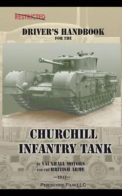 Manuel du conducteur du char d'infanterie Churchill - Driver's Handbook for the Churchill Infantry Tank