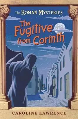 Le fugitif de Corinthe - The Fugitive from Corinth