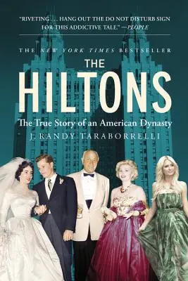 Les Hiltons : L'histoire vraie d'une dynastie américaine - The Hiltons: The True Story of an American Dynasty