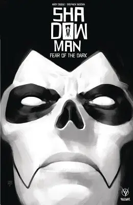 Shadowman (2018) Volume 1 : La peur des ténèbres - Shadowman (2018) Volume 1: Fear of the Dark