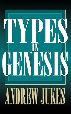 Les types dans la Genèse - Types in Genesis
