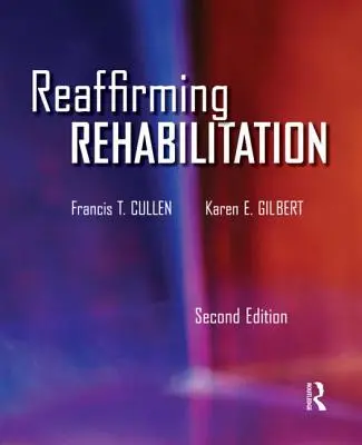 Réaffirmer la réhabilitation - Reaffirming Rehabilitation