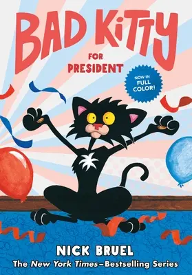 Bad Kitty for President (Roman graphique) - Bad Kitty for President (Graphic Novel)