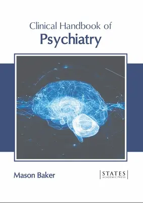 Manuel clinique de psychiatrie - Clinical Handbook of Psychiatry