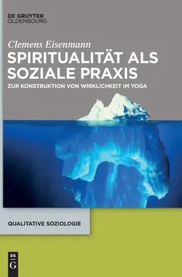 La spiritualité comme pratique sociale - Spiritualitt als soziale Praxis