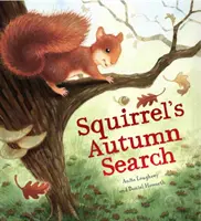 La quête d'automne de l'écureuil - Squirrel's Autumn Search