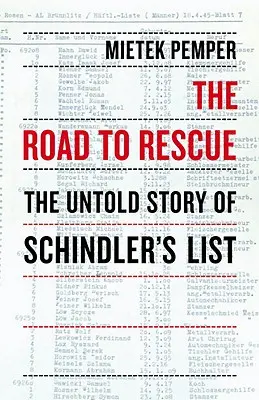 La route du sauvetage : L'histoire inédite de la Liste de Schindler - The Road to Rescue: The Untold Story of Schindler's List