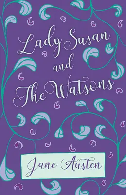 Lady Susan et les Watson - Lady Susan and The Watsons