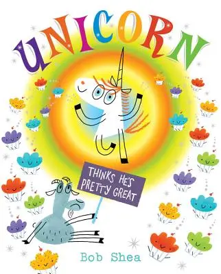 La licorne se croit géniale - Unicorn Thinks He's Pretty Great