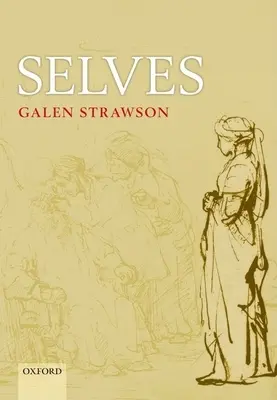 Selves : Un essai de métaphysique révisionniste - Selves: An Essay in Revisionary Metaphysics