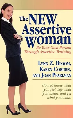 La nouvelle femme affirmée - The New Assertive Woman