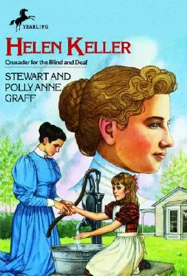 Helen Keller : Croisée des chemins pour les aveugles et les sourds - Helen Keller: Crusader for the Blind and Deaf